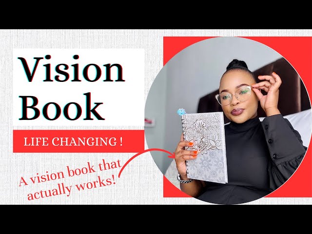 HOW TO MAKE A VISION BOOK THAT ACTUALLY WORKS, VISION BOOK 2023, LIFE  CHANGING