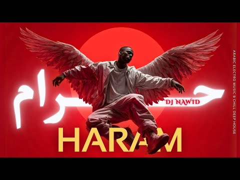 Haram حرام Arabic Techno House Mix Deep Oriental Beats Energy 