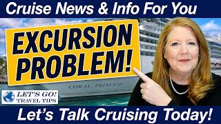 CRUISE TIPS! A Princess Excursion Problem You Need To Know About