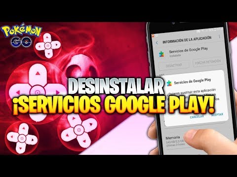 "Desinstalar Servicios Google Play" ¡Usar JOYSTICK Pokemon GO! MEJOR Ubicacion HACK Android 6, 7 y 8
