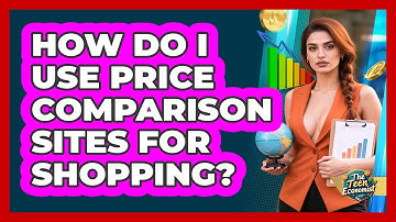 How Do I Use Price Comparison Sites For Shopping?