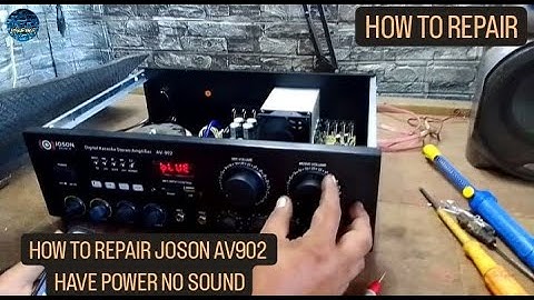 Paano ayusin Joson AV-902 integrated amplifier may power walang sound