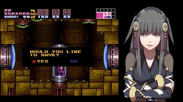 Super Metroid #8 — Learning how to Smile