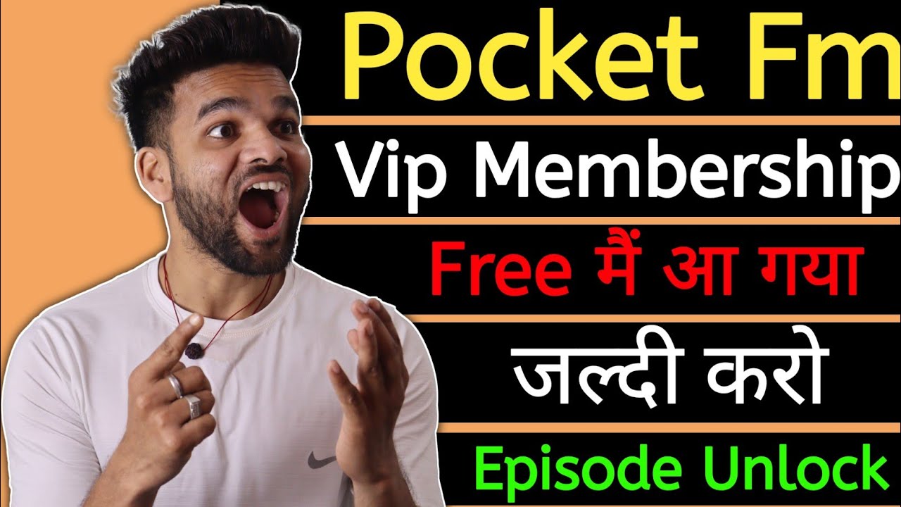 pocket fm free vip membership pocket Fm vip 2023 loot offer pocket