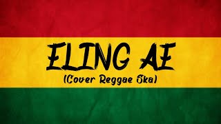 ELING AE - Arya Galih (Cover Reggae Ska)