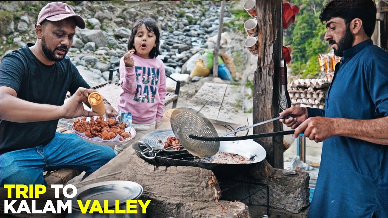 Kalam Valley Adventure | Barish aur Darya pe Lunch | Mazaidar Karhai ...