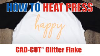How to Heat Press CAD-CUT® Glitter Flake™