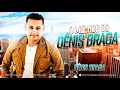 Dênis Braga - O Melhor de Denis Braga