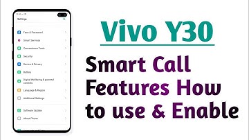 Vivo Y30 , Smart Call setting Hidden features How to use and Enable