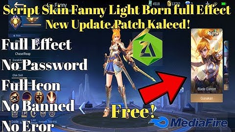 Script Skin Fanny Lightborn Full Effect+Full Icon, No Password. New Update!|Patch Khaleed!