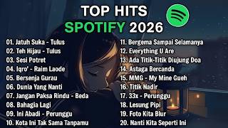 Top Hits Spotify Indonesia 2026 🎵 | Lagu Hits Indonesia Terbaru | Lagu Viral 2026