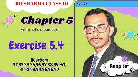 Exercise 5.4 Q 32 to 47 | Chapter 5 Arithmetic Progression | Ch 5 AP rd sharma class 10 maths
