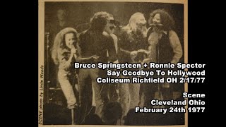 Bruce Springsteen + Ronnie Spector - Say Goodbye To Hollywood - Scene Cleveland OH 2/24/77