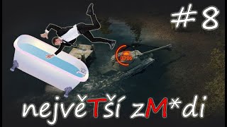 NEW Největší zm*di #8 Je libo koupáníčko? 💩🛁 | World of Tanks