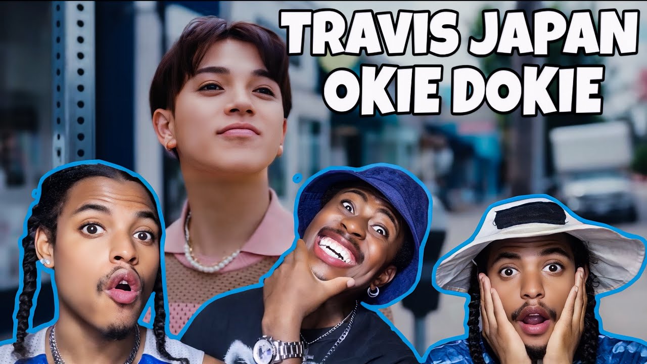Travis Japan - 'Okie Dokie!' Music Video Reaction