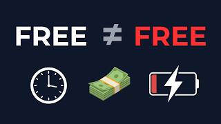 Free Isn t Free The Hidden Cost Most People Ignore