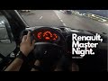 New Renault Master Night 2 3 DCI 130 HP 4K POV Test Drive 090 Joe Black