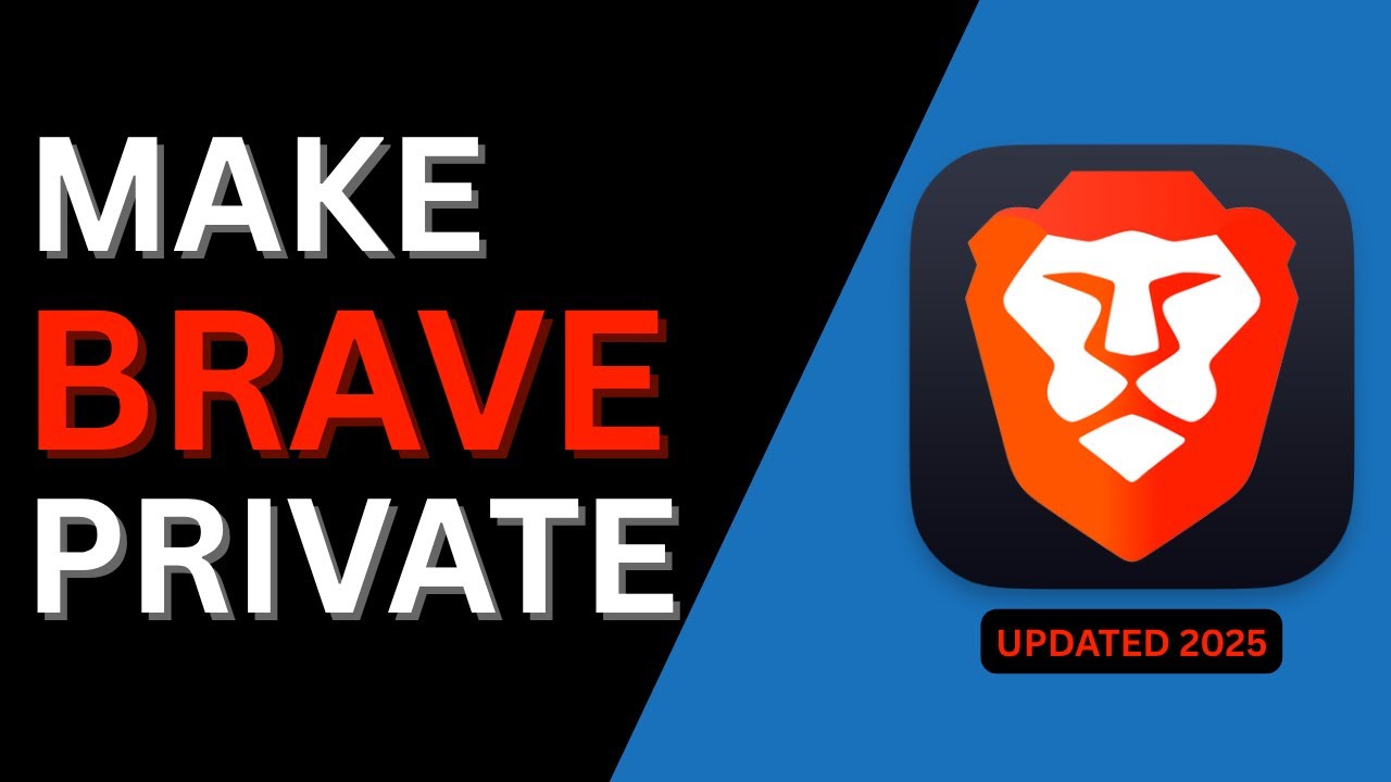 Make Brave Browser Private in 5 Minutes (2025 Privacy Guide)