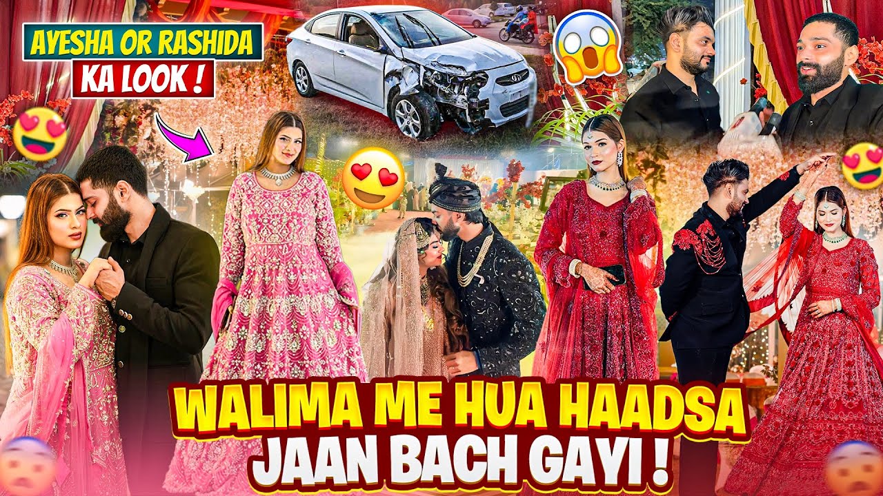 Walima Me Hua Haadsa Jaan Bach Gayi 😭| Ayesha Or Rashida Ka Look 😍 | Fokats | Abresh & Zeeshan