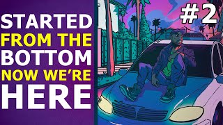 Started From The Bottom, Now We're Here - Episode 2 - 1 to 100 Podcast