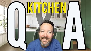 Kitchen Design's Most Asked Questions
