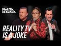 18 minutes of jokes about reality tv  netflix is a joke