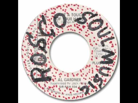 Al Gardner - Just A Touch Of Your Hand