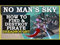 No Mans Sky How To Find A Pirate Dreadnought And Recruit Pirate Frigate (NMS Echoes Update)