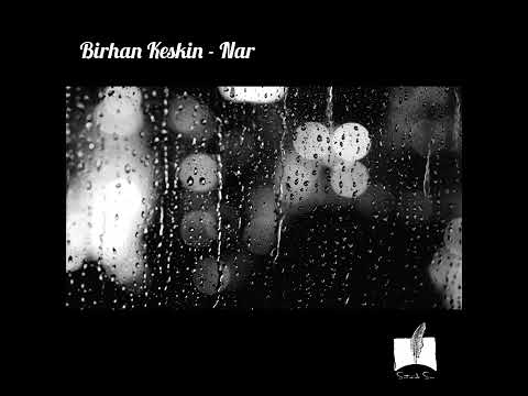 Birhan Keskin - Nar (Seslendiren: Ceyhun Güler) #birhankeskin #şiir #seslisiir