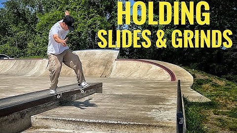 The KEYS to HOLDING SLIDES & GRINDS!