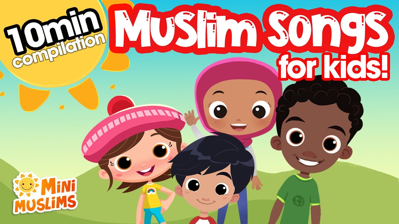 Islamic Songs for Kids  10 min Compilation   MiniMuslims