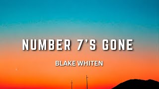 Blake Whiten – Number 7's Gone (Lyrics) |  Country New  Song 2026 🤠