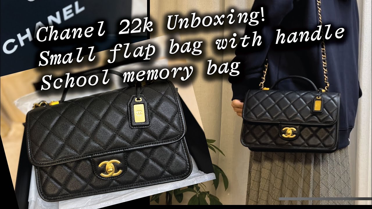 Chanel 22k Unboxing! Chanel Small flap bag with handle School
