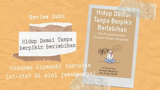 Review Buku: Hidup Damai Tanpa Berpikir Berlebihan