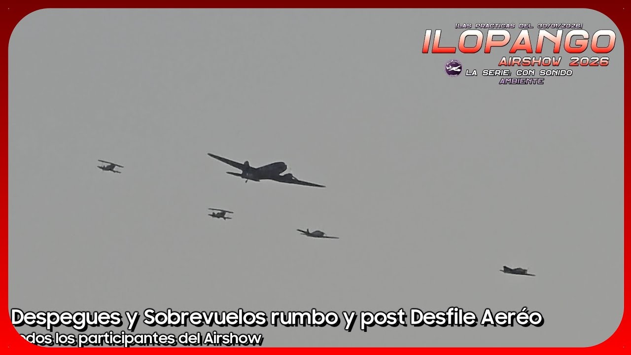 Despegues y Sobrevuelos rumbo y post Desfile Aéreo | Ilopango Airshow 2026: La Previa