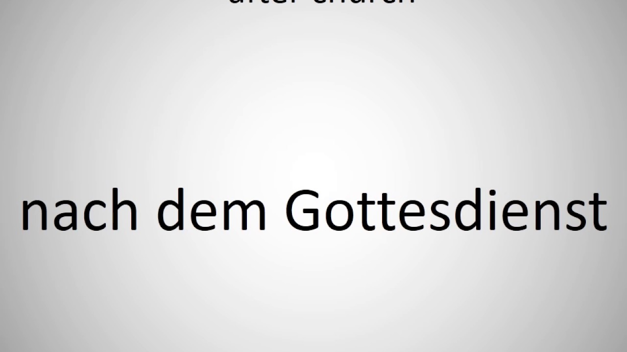 How to say after church in German? YouTube