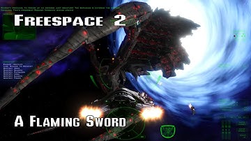 Freespace 2 - A Flaming Sword! (Mission 20) #freespace2 #videogames #letsplay