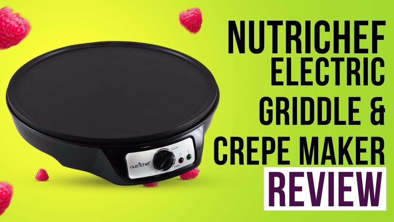 NutriChef Electric Griddle and Crepe Maker Review: Multiple Uses