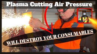 Plasma Cutting Air Pressure Will Destroy Your Consumables