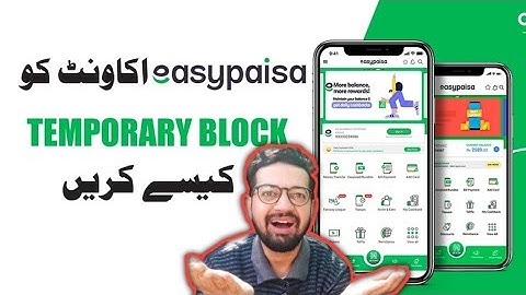 Easypaisa Account Temporary Block Kerne ka Tarika | How to Temporary Block Easypaisa Account |