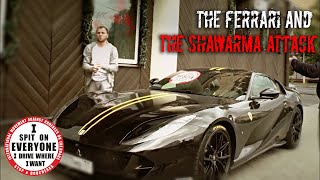 &quot;The Ferrari and the Shawarma Attack&quot;