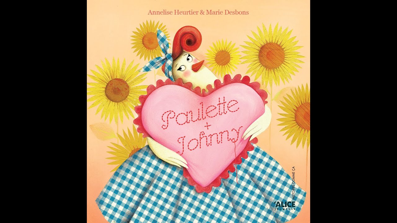 Lecture histoires pour enfants - Paulette + Johnny - d'Annelise Heurtier aux éditions Alice jeunesse