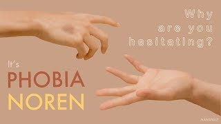 NOREN | Phobia #noren