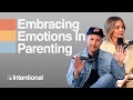 Embracing Emotions in Parenting: Navigating Feelings & God's Gifts
