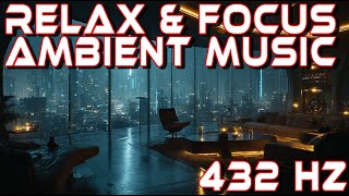 Relax & Focus Mix - Space Ambient - 432Hz | Halo of Sirius
