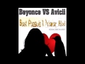 Beyonce Vs Avicii - Best Penguin I Never Had (Mixmachine Mashup)