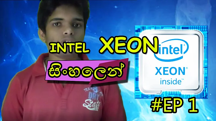#intel xeon sinhala #episoide 1 I #intel xeon 2021 I Intel What Is The Difference?