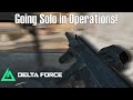 Running Solo in Delta Force Operations!