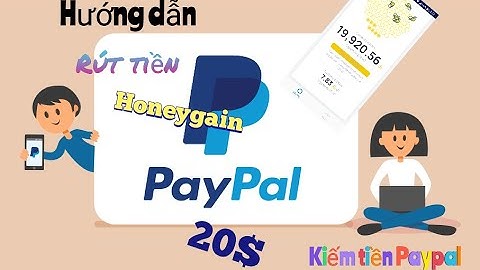 Hướng dẫn rút tiền 20$ Honeygain về Paypal trong nốt nhạc