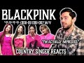 Country Singer Reacts To Blackpink - ‘뚜두뚜두 (ddu-du ddu-du)’ m/v